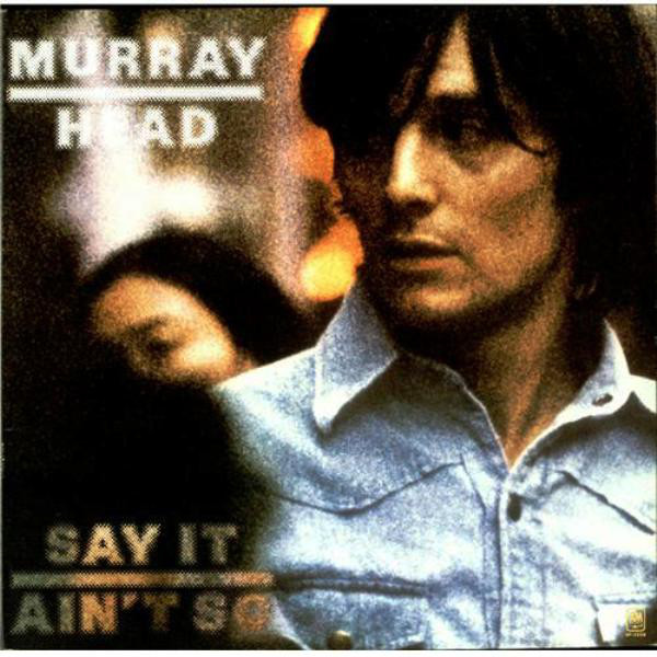 Murray Head - Say It Ain't So (1976, Vinyl) | Discogs